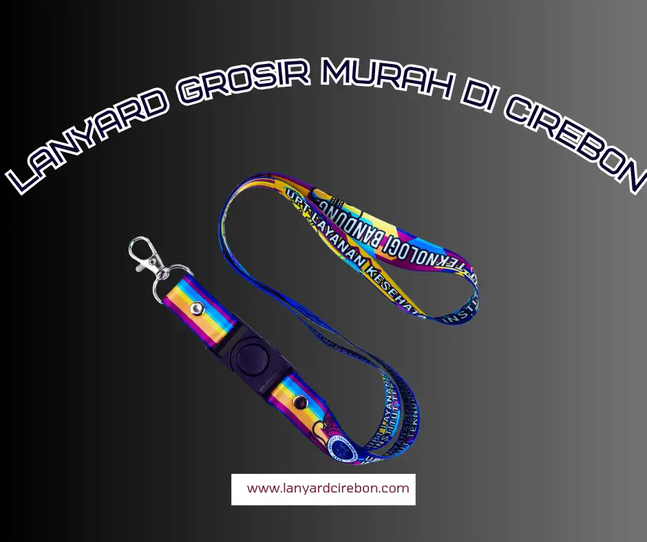 Lanyard Grosir Murah di Cirebon